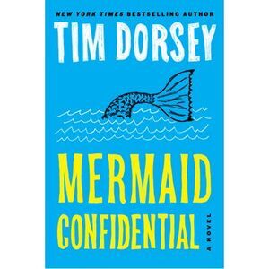 Mermaid Confidential -- Tim Dorsey